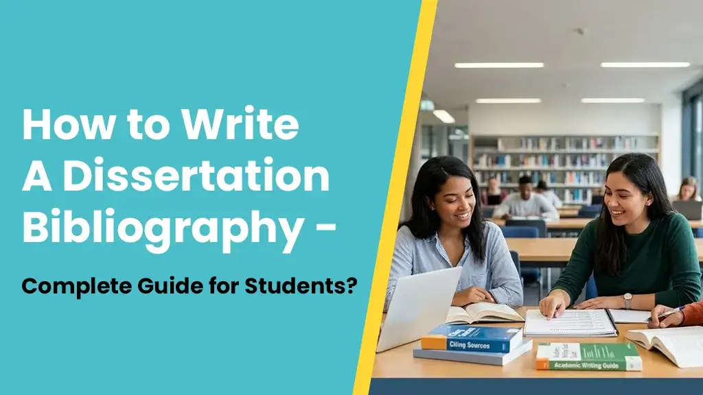 Dissertation Bibliography Format Explained for Students