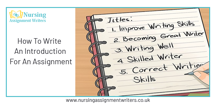 how to start an introduction for an assignment in nursing