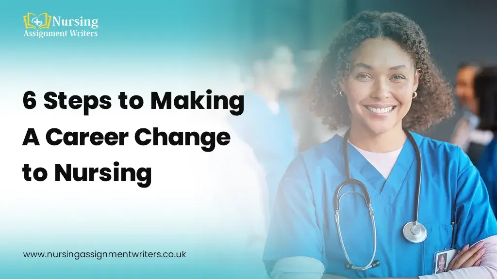 How to Make a Career Change to Nursing