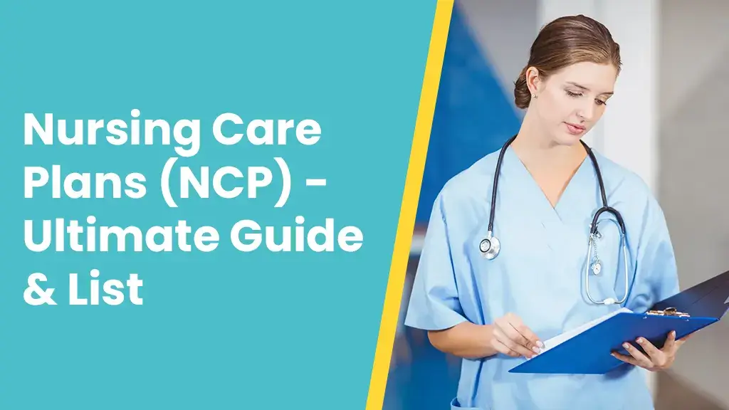 Nursing Care Plans - An Ultimate Blog for the Nursing Professionals!