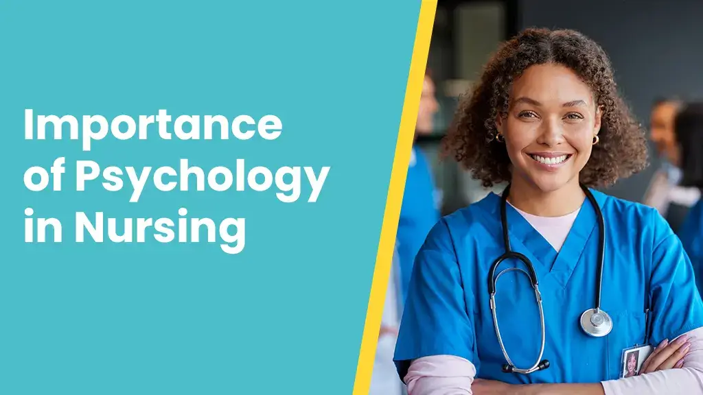 Why Psychology Matters in Nursing: A 101 Guide for Students
