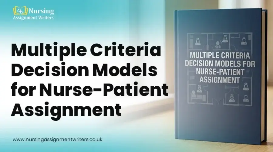 Understanding Multiple Criteria Decision Model in Nursing