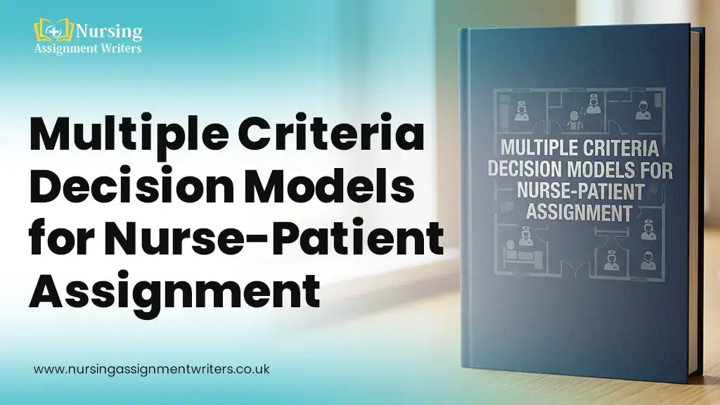 Understanding Multiple Criteria Decision Model in Nursing