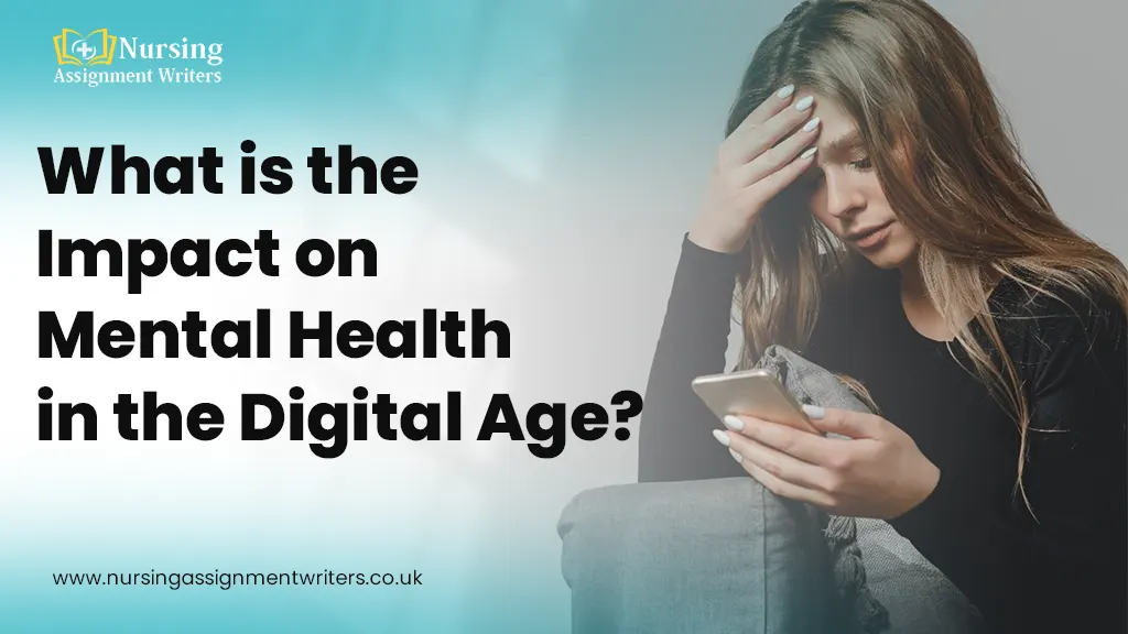 What is the Impact on Mental Health in the Digital Age?