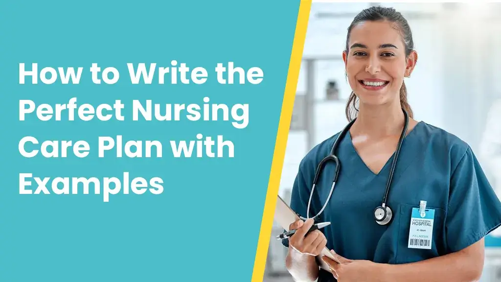Nursing Care Plan Guide for 2026 | Tips & Examples