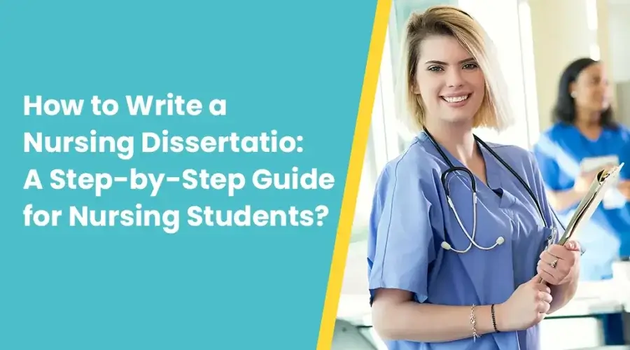 Mastering Your Nursing Dissertation: Step-by-Step Guide