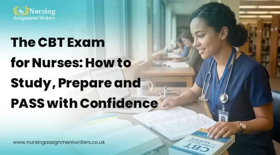 A Comprehensive Guide to Preparing for the Nursing CBT Exam!