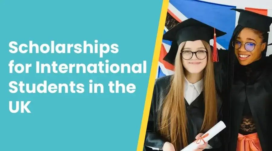 Ultimate Guide to Scholarships for International Students UK